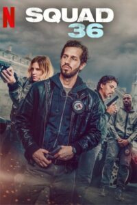 Squad 36 (2025) Dual Audio [Hindi-French] – Full Movie Download & Watch FREE – MRBOBD.COM