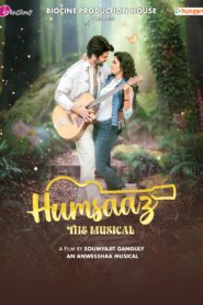 Humsaaz the Musical (2025) Best Quality – Full Movie Download & Watch FREE – MRBOBD.COM