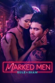 Marked Men: Rule + Shaw (2025) English – 🔞 – Full Movie Download & Watch FREE – MRBOBD.COM