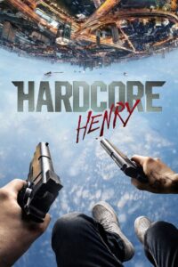Hardcore Henry (2015) English – Full Movie Download & Watch FREE – MRBOBD.COM