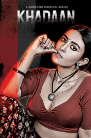 Khadaan (2025) Season 01 – 🔞 – Full Series Download & Watch FREE – MRBOBD.COM