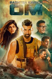 Rashtra Kavach Om (2022) – Full Movie Download & Watch FREE – MRBOBD.COM