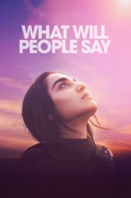 What Will People Say (2017) Hindi/Urdu/English ORG – Full Movie Download & Watch FREE – MRBOBD.COM