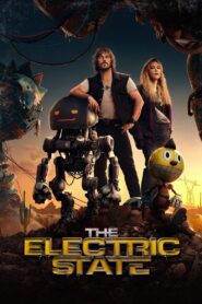 The Electric State (2025) Dual Audio [Hindi-English] NetFlix WEB-DL – Full Movie Download & Watch FREE – MRBOBD.COM
