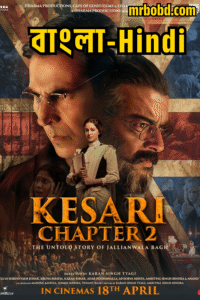 Kesari Chapter 2: The Untold Story of Jallianwala Bagh (2025) Full HD – Bangla/Hindi – Full Movie Download & Watch FREE – MRBOBD.COM
