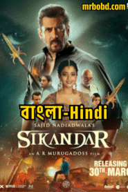 Sikandar (2025) – 4K – Bangla/Hindi – Full Movie Download & Watch FREE – MRBOBD.COM