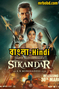 Sikandar (2025) – 4K – Bangla/Hindi – Full Movie Download & Watch FREE – MRBOBD.COM