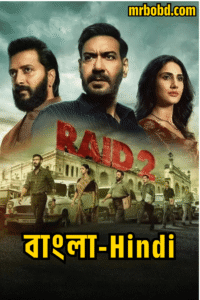 Raid 2 (2025) Bangla/Hindi -Full HD – Full Movie Download & Watch FREE – MRBOBD.COM
