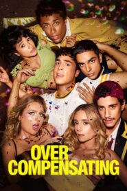 Overcompensating (2025) Season 01 – Hindi/English – Full Series Download & Watch FREE – MRBOBD.COM