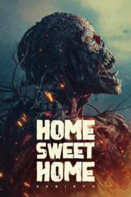 Home Sweet Home Rebirth (2025) English ORG 1080p 720p 480p WEB-DL x264 ESubs – Full Movie Download & Watch FREE – MRBOBD.COM