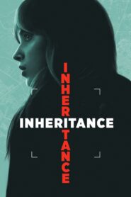 Inheritance (2025) Dual Audio [Hindi-English] LGP WEB-DL – Full Movie Download & Watch FREE – MRBOBD.COM