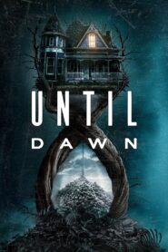 Until Dawn (2025) -4K – Dual Audio [Hindi-English] AMZN WEB-DL – Full Movie Download & Watch FREE – MRBOBD.COM