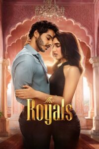 The Royals (2025) Season 01 – Full Series Download & Watch FREE – MRBOBD.COM