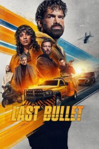Last Bullet (2025) Dual Audio [Hindi-English] NetFlix WEB-DL – Full Movie Download & Watch FREE – MRBOBD.COM