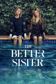 The Better Sister (2025) S01 Dual Audio [Hindi-English] AMZN WEB-DL – Full Series Download & Watch FREE – MRBOBD.COM
