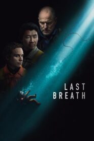 Last Breath (2025) Dual Audio [Hindi-English] BluRay – Full Movie Download & Watch FREE – MRBOBD.COM