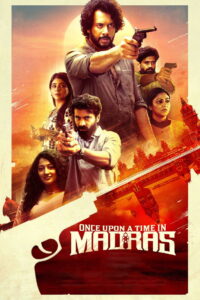 Once Upon a Time in Madras (2024) Hindi Dubbed ORG UPlay WEB-DL – Full Movie Download & Watch FREE – MRBOBD.COM
