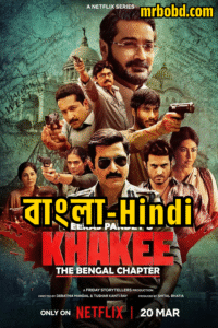 Khakee: The Bengal Chapter: Season 1