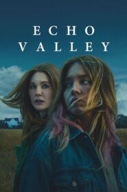 Echo Valley (2025) English WEB-DL – Full Movie Download & Watch FREE – MRBOBD.COM