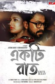 Ekti Raat (2021) Bengali Klikk WEBRip – Full Movie Download & Watch FREE – MRBOBD.COM