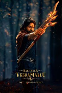 Hari Hara Veera Mallu: Part 1 – Sword vs Spirit (2025) Hindi Best Quality – WEB-DL H264 AAC 1080p 720p 480p – Full Movie Download & Watch FREE – MRBOBD.COM
