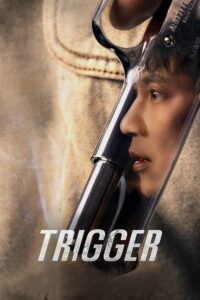 Trigger (2025) Season 01 Dual Audio [Hindi ORG-Korean] NetFlix – WEB-DL H264 AAC 1080p 720p 480p – Full Series Download & Watch FREE – MRBOBD.COM