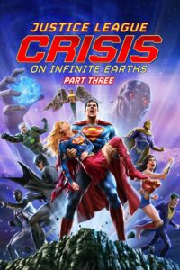 Justice League: Crisis on Infinite Earths Part Three (2024) WEB-DL H264 AAC 1080p 720p 480p – Full Movie Download & Watch FREE – MRBOBD.COM
