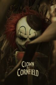 Clown in a Cornfield (2025) – WEB-DL H264 AAC 1080p 720p 480p Download and Watch – MRBOBD.COM