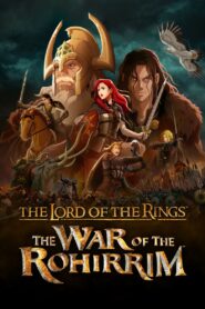 The Lord of the Rings: The War of the Rohirrim (2024) WEB-DL H264 AAC 1080p 720p 480p – Full Movie Download & Watch FREE – MRBOBD.COM