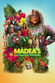 Madea’s Destination Wedding (2025) Dual Audio [Hindi ORG-English] WEB-DL H264 AAC 1080p 720p 480p – Full Movie Download & Watch FREE – MRBOBD.COM
