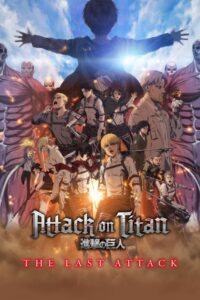 Attack on Titan: THE LAST ATTACK (2024) WEB-DL H264 AAC 1080p 720p 480p – Full Movie Download & Watch FREE – MRBOBD.COM