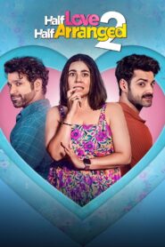 Half Love Half Arranged: Season 2