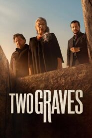 Two Graves (2025) S01 Dual Audio [Hindi ORG-English] NetFlix – WEB-DL H264 AAC 1080p 720p 480p Download & Watch FREE