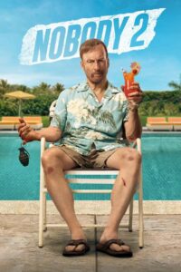 Nobody 2 (2025) – WEB-DL H264 AAC 1080p 720p 480p Download & Watch FREE