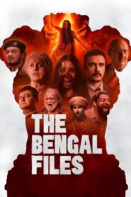 The Bengal Files (2025) – WEB-DL H264 AAC 1080p 720p 480p Download & Watch FREE