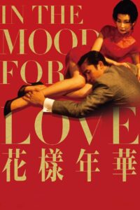 In the Mood for Love (2000) Chinese BluRay – WEB-DL H264 AAC 1080p 720p 480p Download & Watch FREE