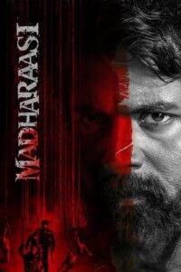 Madharasi / Madharaasi (2025) Dual [Hindi-Tamil] – WEB-DL H264 AAC 4K 1080p 720p 480p Download & Watch FREE