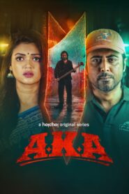 AKA (2025) Season 01 Bengali Hoichoi – WEB-DL H264 AAC 1080p 720p 480p Download & Watch FREE