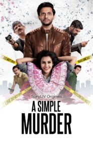 A Simple Murder (2020) Season 01 – WEB-DL H264 AAC 1080p 720p 480p Download & Watch FREE