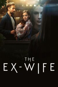 The Ex-Wife (2022-2025) Season 01-02 – Dual Audio Hindi ORG AMZN – WEB-DL H264 AAC 1080p 720p 480p Download & Watch FREE