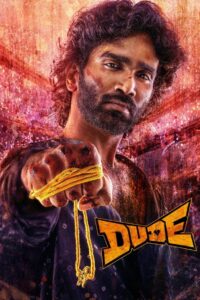 🌟Upcoming – Dude (2025) – WEB-DL H264 AAC 1080p 720p 480p Download & Watch FREE
