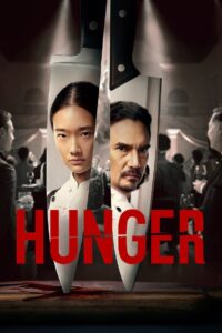 Hunger (2023) Dual Audio [English-Thai] – WEB-DL H264 AAC 1080p 720p 480p Download & Watch FREE