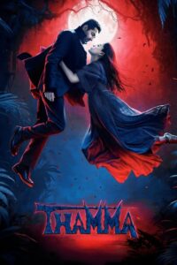 Thamma (2025) Best Qualty – WEB-DL H264 AAC 1080p 720p 480p Download & Watch FREE
